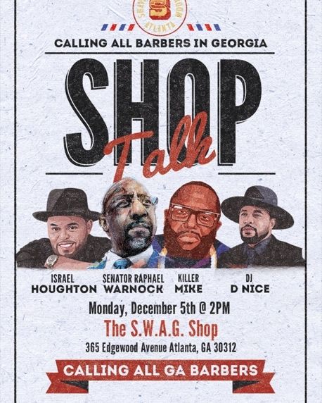 @raphaelwarnock @killermike @dnice @israelhoughton Shop Talk Monday, Dec 5th The SWAG SHOP 2pm #VoteWarnock