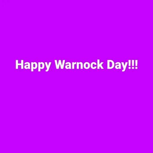 Happy Warnock Day!