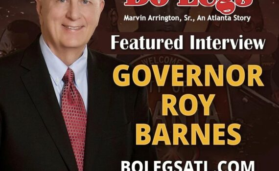 Don't miss our featured interview with Governor Roy Barnes! Marvin Arrington, Sr. was appointed in 2002 as a Fulton County Superior Court Judge by then governor, Roy Barnes. In this exclusive interview, Governor Barnes shares his insights on  Marvin Arrington, Sr.'s contributions to Georgia's history and courageous legacy. #RoyBarnes Learn more about the documentary, see behind the scenes footage, and discover new history highlights at BoLegsATL.com. #BoLegs #BoLegsFilm #MarvinArringtonSr #OldAtlanta #Legacy #ATL #Atlanta #History #BlackHistory #Cinema #BlackCinema #BuyBlackMovies #FilmCommunity #FilmEdit #Film #Director #Georgia #Feature #IndieFilm #Documentary #Production #FilmisNotDead #Viewing #Independent #Indiefilm #Premiere #Streaming #SWATS