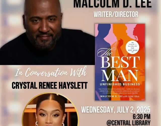 Experience an unforgettable evening with acclaimed writer/director Malcolm D. Lee as he discusses his new book, The Best Man: Unfinished Business. Join him on July 2, 2025, at 6:30 p.m. at the Central Library for an engaging conversation with Crystal Renee Hayslett. The first 100 attendees will receive a free copy of the novel. Don't miss out on this exciting event!